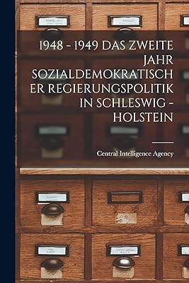 1948 - 1949 Das Zweite Jahr Sozialdemokratischer Regierungspolitik in Schleswig - Holstein