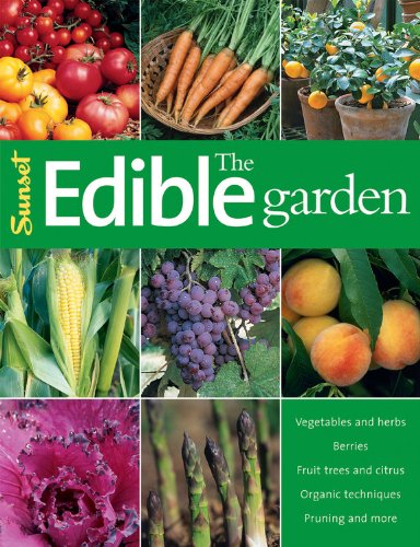 The Edible Garden by Editors of Sunset Books