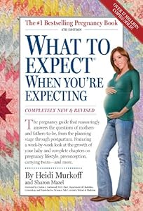 What to Expect When You're Expecting, 4th Edition