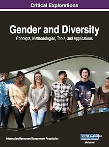 Gender and Diversity: Concepts, Methodologies, Tools, and Applications, VOL 1