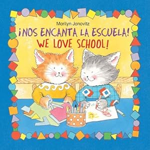 Nos Encanta la Escuela = We Love School (Spanish Edition)
