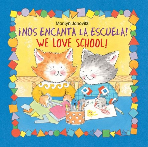 Nos Encanta la Escuela = We Love School (Spanish Edition) by Marilyn Janovitz