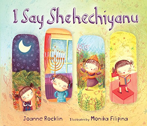 I Say Shehechiyanu by Joanne Rocklin 
			
			
		
		
		
       	 
       		
       			,