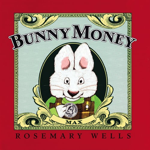 Bunny Money by Rosemary Wells