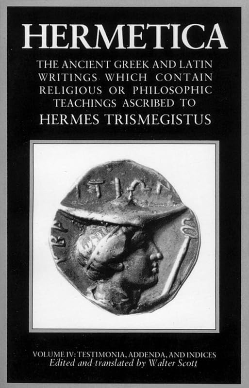 Hermetica: Volume Four by Walter Scott