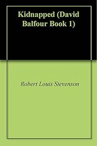 Kidnapped (David Balfour Book 1)