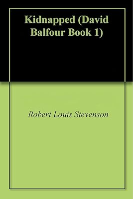 Kidnapped (David Balfour Book 1)
