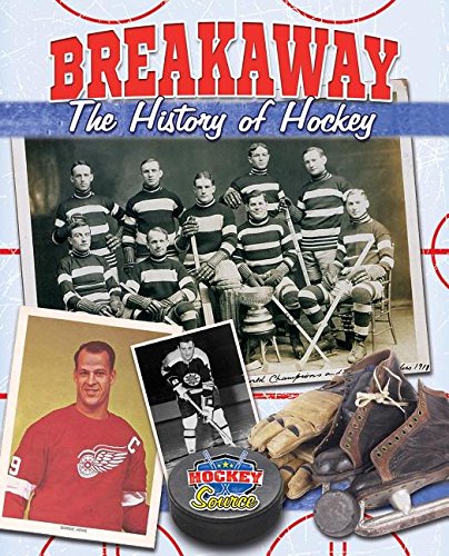 Breakaway!: The History of Hockey by Jaime Winters