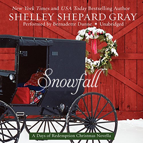 Snowfall: A Days of Redemption Christmas Novella: Library Edition by Shelley Shepard Gray