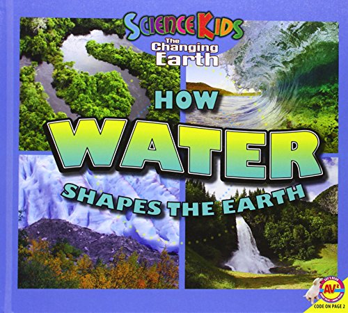 How Water Shapes the Earth by Jared Siemens