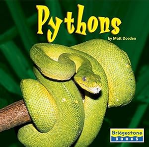 Pythons (Bridgestone Books World of Reptiles)