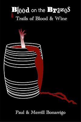 The Trail of Blook and Wine: Blood on the Brazos (The Trail of Blood and Wine Book 2)