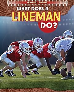 What Does a Lineman Do?