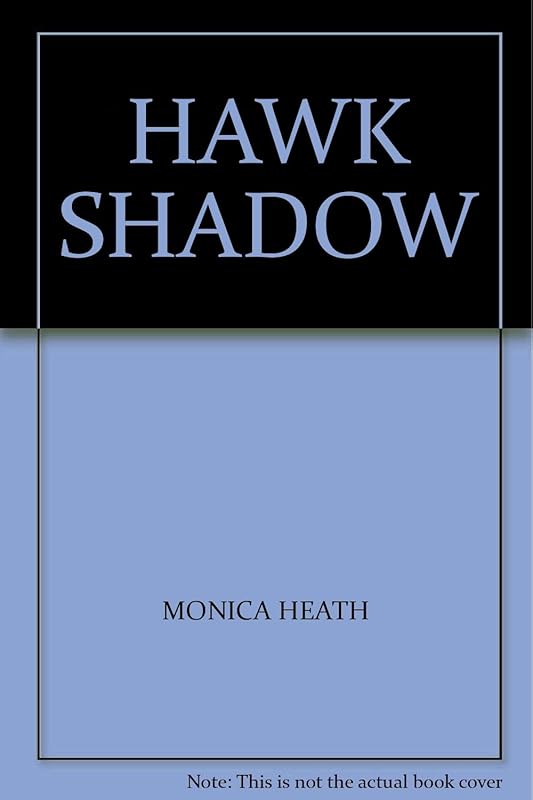 HAWK SHADOW by Monica Heath