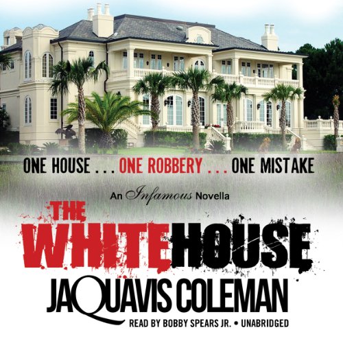 The White House by JaQuavis Coleman