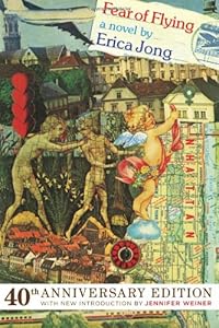Fear of Flying: A Novel by Erica Jong