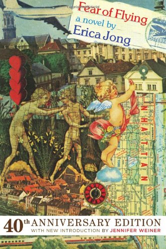 Fear of Flying: A Novel by Erica Jong