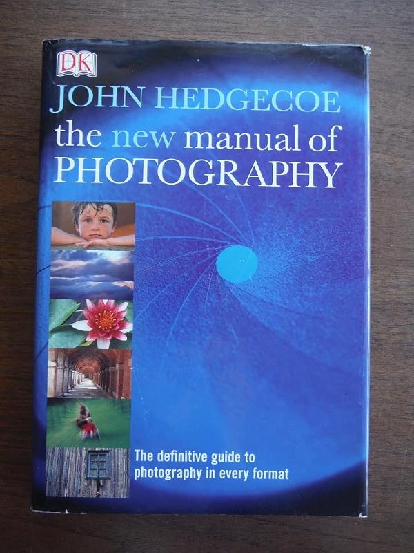 The New Manual of Photography by John Hedgecoe