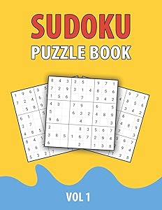 Sudoku Puzzle Book Vol 1: Perfect Sudoku Book For Teen, Easy To Hard Sudoku Challenging And Fun Puzzle