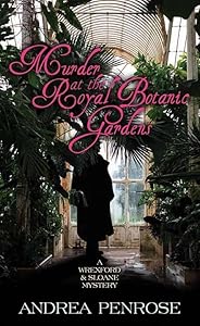 Murder at the Royal Botanic Gardens (A Wrexford & Sloane Mystery) by Andrea Penrose
