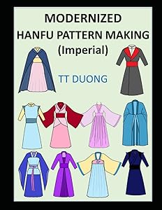 MODERNIZED HANFU PATTERN MAKING: Imperial