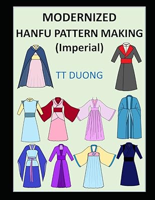 MODERNIZED HANFU PATTERN MAKING: Imperial