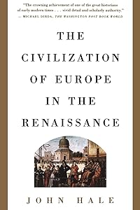 Civilization of Europe in the Renaissance by John Rigby Hale