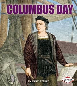 Columbus Day (First Step Nonfiction - American Holidays)
