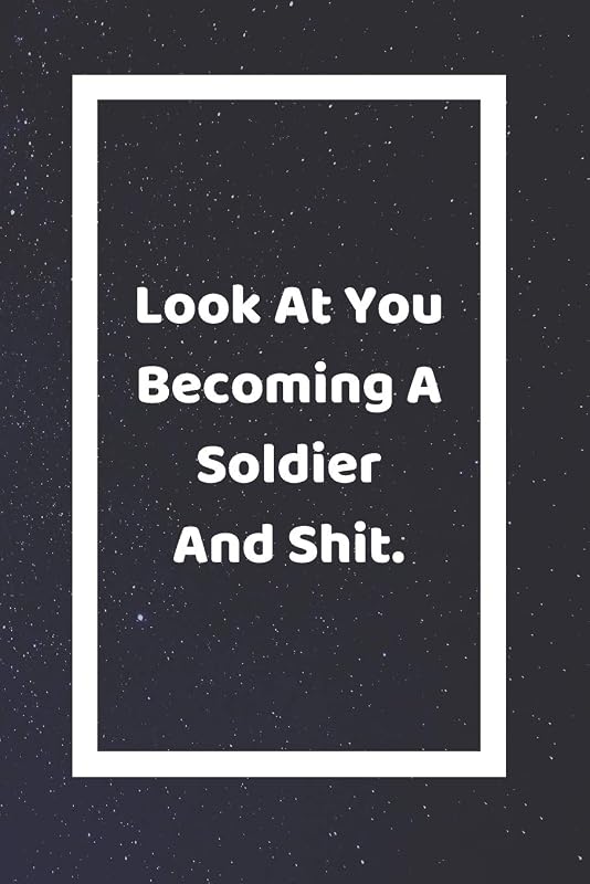 Look At You Becoming A Soldier And Shit: Funny White Elephant Gag Gifts For Coworkers Going Away, Birthday, Retirees, Friends & Family | Secret Santa ... For Coworkers | Really Funny Jokes For Adults by SJG Publishing