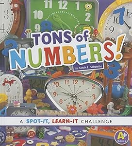Tons of Numbers!: A Spot-It, Learn-It Challenge