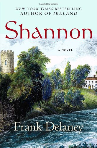 Shannon: A Novel of Ireland by Frank Delaney