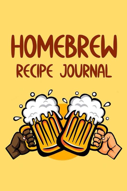 Homebrew Recipe Journal: Journal And Organizer For Brewers, Beer Recipes, Ingredients, And Brewing Notes Log by DTM Publishing, LLC