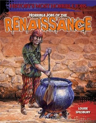 Horrible Jobs of the Renaissance