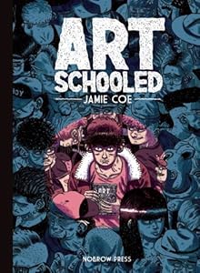 Art Schooled by Jamie Coe  (Illustrator)
