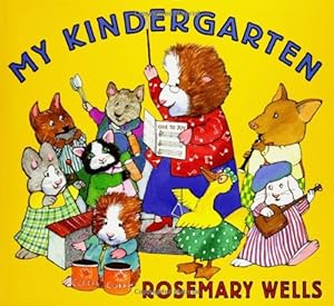 My Kindergarten (Booklist Editor's Choice. Books for Youth (Awards))