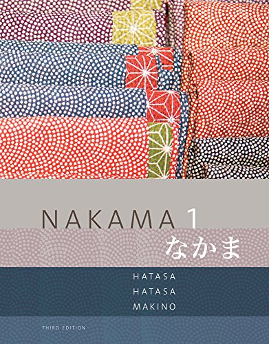 Nakama 1: Japanese Communication, Culture, Context by Yukiko Abe Hatasa