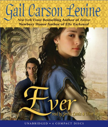 Ever - Audio by Gail Carson Levine