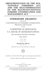 Implementation of the Sustainable Fisheries Act and the reauthorization of the Magnuson-Stevens Fishery Conservation and Management Act