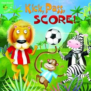 Kick, Pass, SCORE!