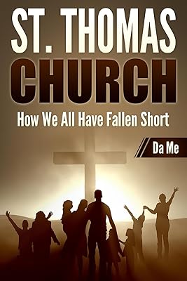 St. Thomas Church: How We All Have Fallen Short