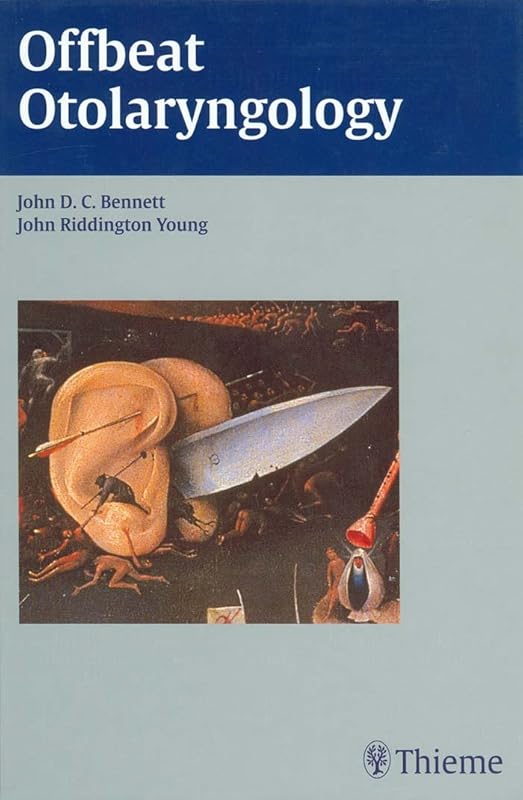 Offbeat Otolaryngology by John D. C. Bennett