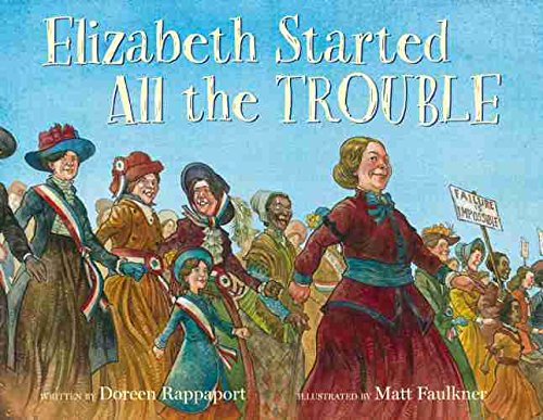 Elizabeth Started All the Trouble by Doreen Rappaport