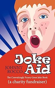 Joke Aid: The Convulsingly Funny Great Joke Book (a charity fundraiser) by John Miles