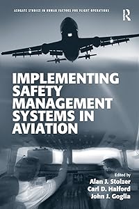 Implementing Safety Management Systems in Aviation (Ashgate Studies in Human Factors for Flight Operations) by Carl D. Halford