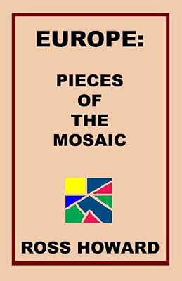 Europe: Pieces of the Mosaic (A Traveller's Tales)