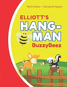 ELLIOTT'S HANGMAN: Blank Hang Man Fun Puzzle Book + Storybook Activity Paper | Help Kids Learn to Spell Improve Vocabulary Letter Spelling Memory ... Activities | Personalized First Name Letter E