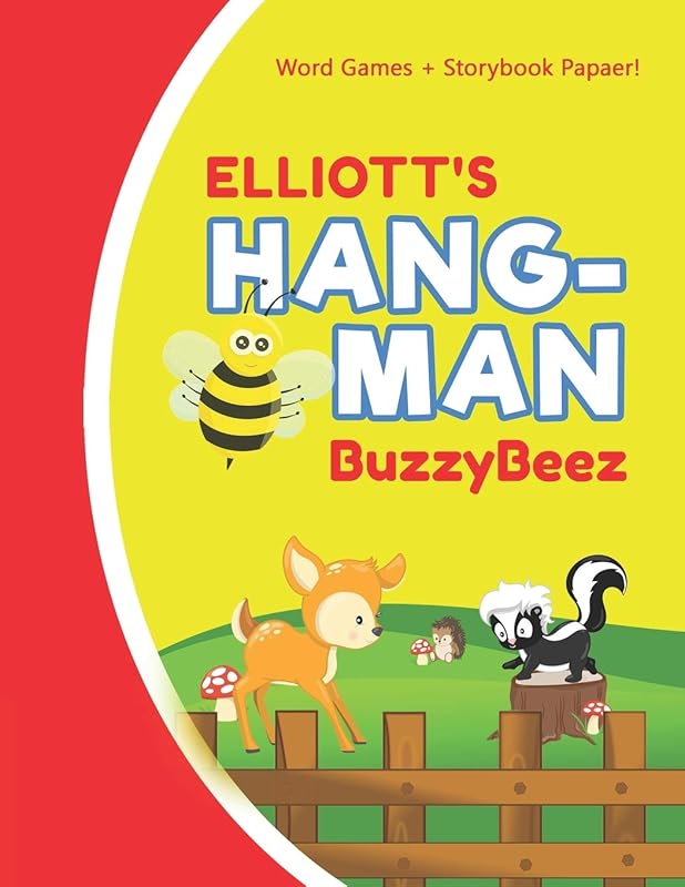 ELLIOTT'S HANGMAN: Blank Hang Man Fun Puzzle Book + Storybook Activity Paper | Help Kids Learn to Spell Improve Vocabulary Letter Spelling Memory ... Activities | Personalized First Name Letter E by BUZZYBEEZ PUBLICATIONS