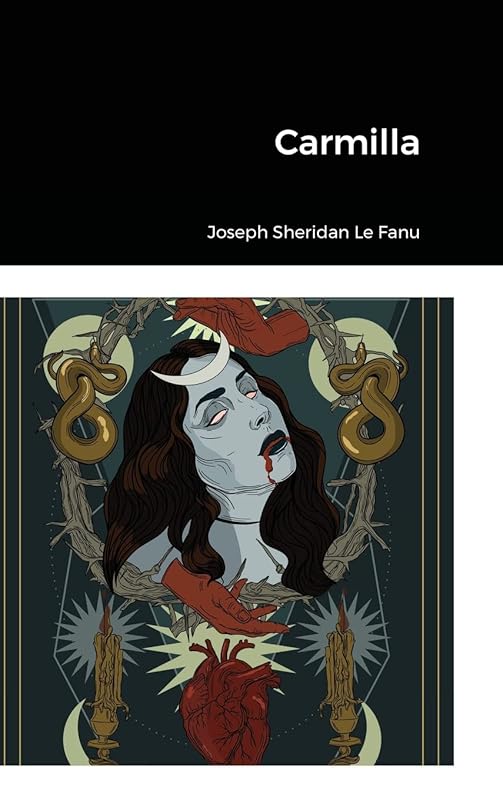 Carmilla by Joseph Sheridan Le Fanu