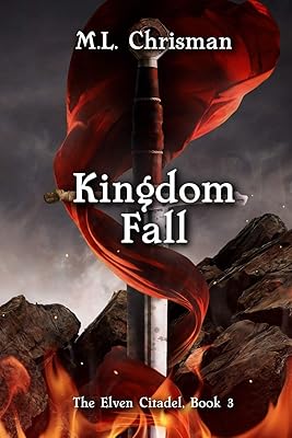 Kingdom Fall: The Elven Citadel, Book 3