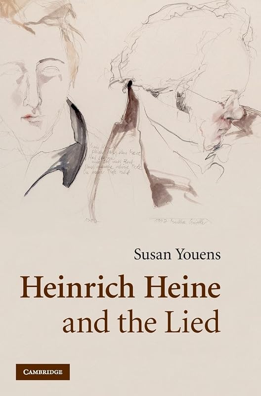 Heinrich Heine and the Lied by Susan Youens